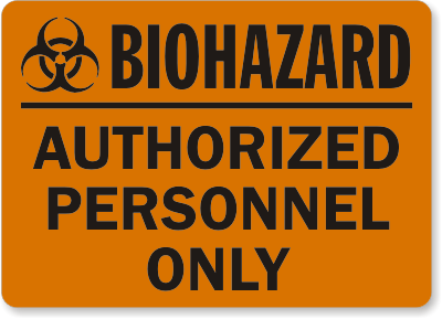 Authorized Personnel Biohazard Sign 3