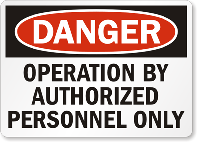 Authorized Personnel Danger Sign 5