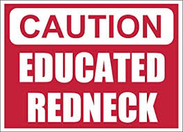 CAUTION EDUCATED REDNECK STICKER