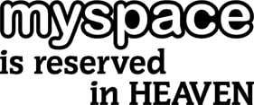 Myspace is Reserved Decal