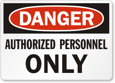 Authorized Personnel Danger Sign 3
