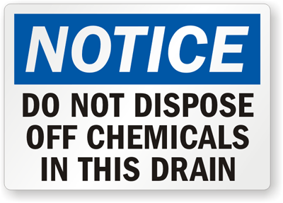 Do Not Dispose Chemical Notice Sign
