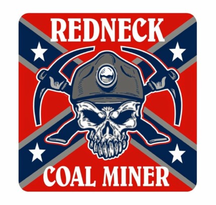 redneck coal miner sticker