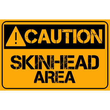 caution skinhead area sticker