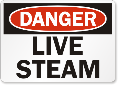 Live Steam Danger Sign