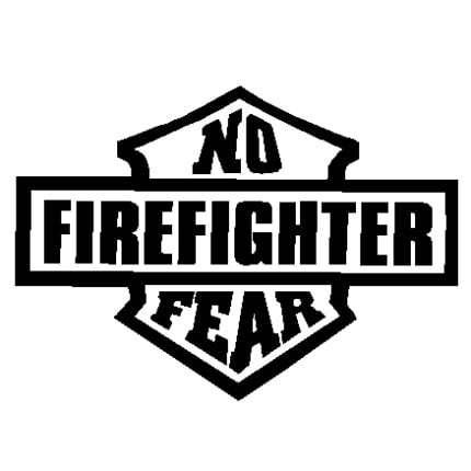 Firefighter no fear decal