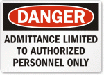 Admittance Limited Danger Sign