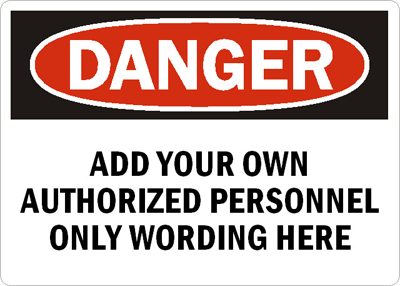 Authorized Personnel Danger Sign