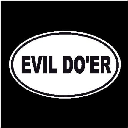 Evil Doer Oval Decal