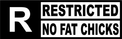 Rated No Fat Chicks Funny Warning Sticker