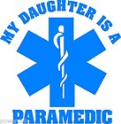 EMT Daughter Is A Paramedic Decal