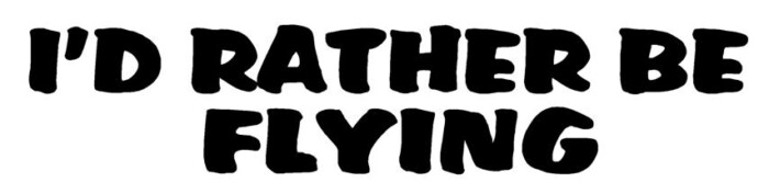 Id Rather Be Flying Adhesive Vinyl Decal