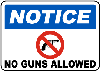 NOTICE NO GUNS ALLOWED STICKER