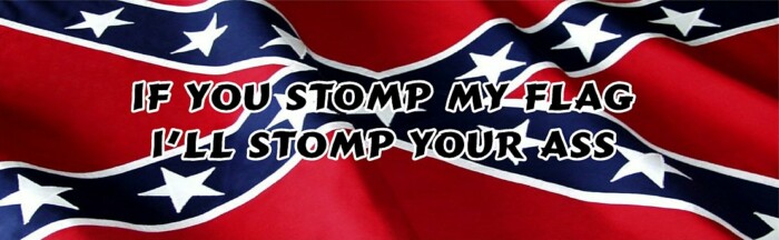 RWG rebel flag STOMP YOUR ASS