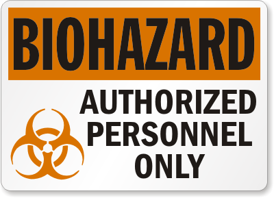 Authorized Personnel Biohazard Sign 1