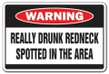 Warning Drunk Redneck Sticker