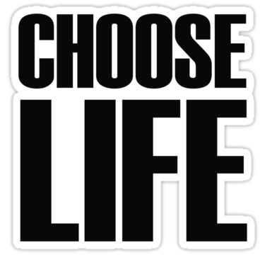 choose life b&w vinyl car sticker
