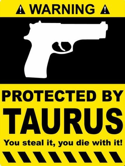 Protected By Taurus Funny Warning Sticker