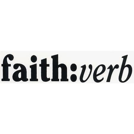 Faith is a Verb Decal