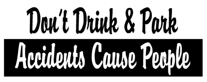 Dont Drink & Park Adhesive Vinyl Decal