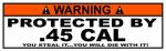 Protected By Funny Warning Sticker 06