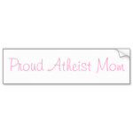proud atheist mom bumper sticker