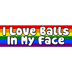 i love balls in my face rainbow bumper sticker