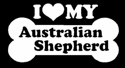 I Love My Australian Shepherd