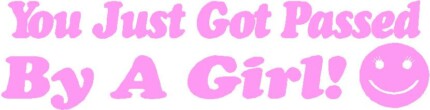 Passed By A Girl Decal