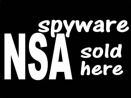 NSA spyware sold here die cut decal