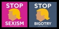 STOP SEXISM STOP BIGOTRY STICKER