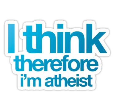I think therefore i'm atheis Sticker