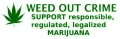 Weed Out Crime Legalize Marijuana