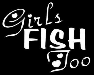 Girls Fish Too Vinyl Fishing Decal
