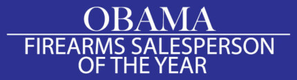 Obama Firearms Salesperson of the Year Bumper Sticker