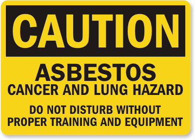 Asbestos Cancer Caution Sign