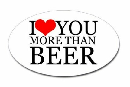 I Love You More Than Beer OVAL Sticker