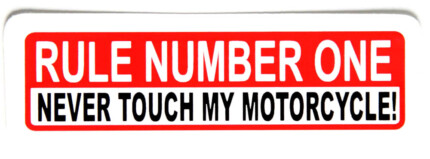Rule No 1 Never Touch My Motorcycle Sticker Pack