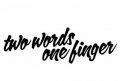 Two Words One Finger Funny Vinyl Car Decal