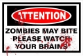 zombies may bite watch brains sticker