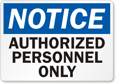 Authorized Personnel Notice Sign 1
