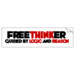 freethinker_bumper_sticker LOGIC and REASON