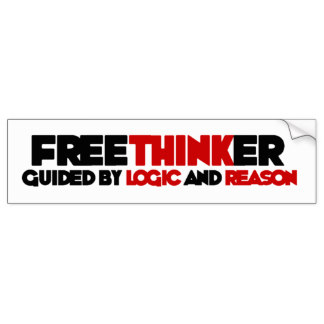 freethinker_bumper_sticker LOGIC and REASON