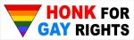 Honk For Gay Rights Bumper Sticker