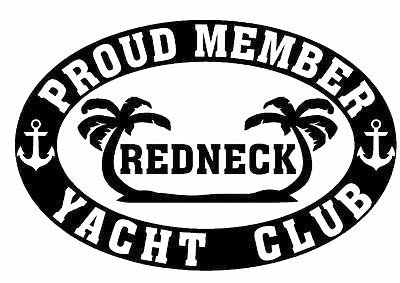 Redneck Yacht Club vinyl sticker