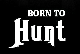 born to hunt die cut car decal
