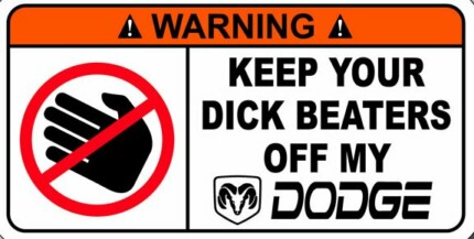 Dodge Funny Warning Sticker 1