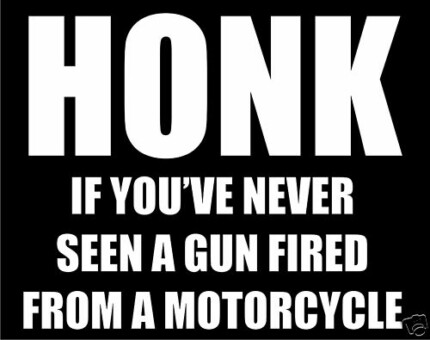 Shot a Gun from Motorcycle Diecut Decal