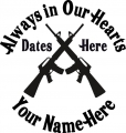 Always in Our Hearts Soldier Rifles Guns Crossed Sticker
