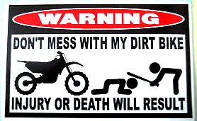 Dont Mess With My Dirt Bike Funny Warning Sticker Set